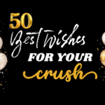 💖 50 Birthday Wishes for Your Crush💖
